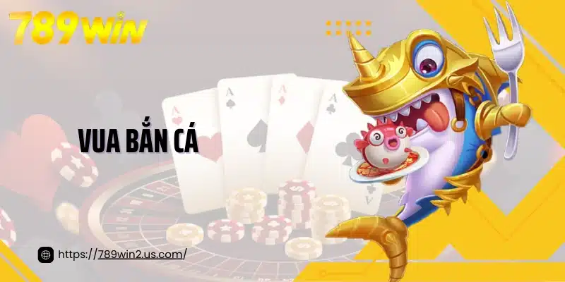 Vua Bắn Cá Trải Nghiệm Giải Trí Đỉnh Cao Dưới Lòng Đại Dương